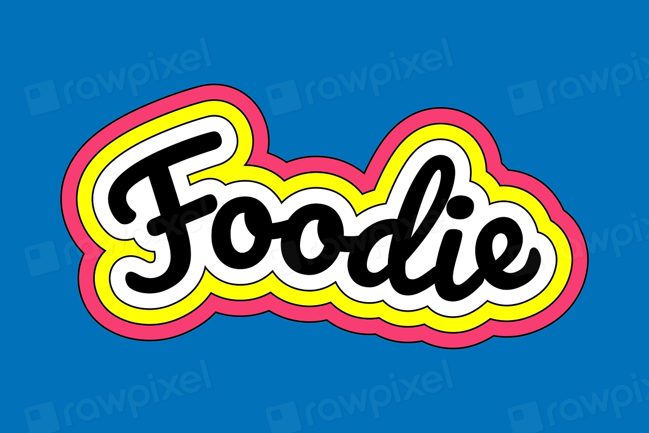 Hand Drawn Foodie Word Typography Free Vector Rawpixel