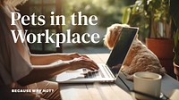 Pet-friendly workplace blog banner template