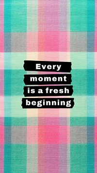 Every moment fresh beginning Instagram story template