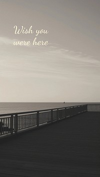 Wish you were here quote  mobile wallpaper template