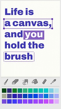 Life is a canvas quote  mobile phone wallpaper template