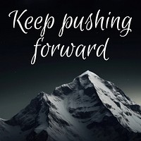 Keep pushing forward quote Instagram post template