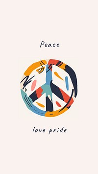 Peace love pride quote   mobile wallpaper template