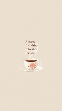 Friends & friendship  quote   mobile wallpaper template