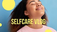 Self-care vlog Youtube cover template