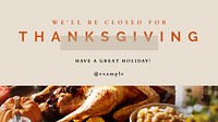 Thanksgiving closure  Facebook cover template  