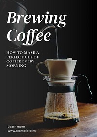 Brewing coffee  poster template