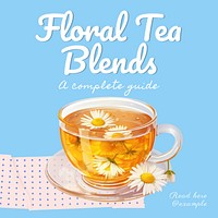 Floral tea blends Instagram post template