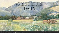 Agriculture daily blog banner template