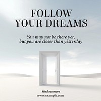 Follow your dreams Instagram post template