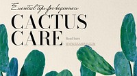 Cactus care  blog banner template