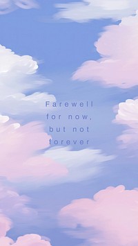 Goodbye quote mobile wallpaper template