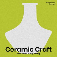 Ceramic craft video Instagram post template