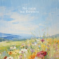 No rain no flowers Instagram post template