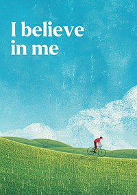 I believe in me  poster template