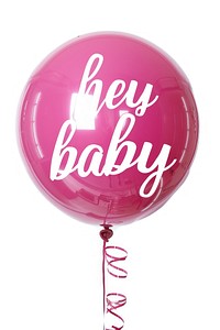 Pink balloon with 'Hey Baby'