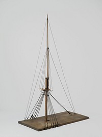 Model of a Stayed Mast (1860 - 1865) by anonymous