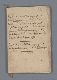 Eigenhandige aantekeningen gehouden door P. Hennequin, als Luitenant en Kapitein Ingenieur dienende geweest bij de Verenigde Nederlanden,...... (1793 - 1794) by Pieter Hennequin and anonymous