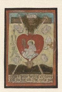 Nieuwjaarsprent met het Christuskind in een hart omringd door passiewerktuigen en het kruis (c. 1500 - c. 1520) by anonymous
