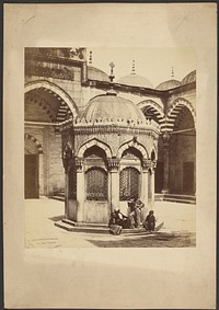 Fountain in the Court of the Yeni Djami [Cami] by James Robertson, Felice Beato and Antonio Beato