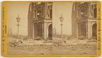 Among The Ruins in Chicago. Tribune Building, cor. Madison and Dearborn Sts., (nearer view.) by George N Barnard