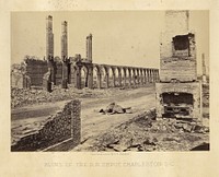 Ruins of the Railroad Depot, Charleston, South Carolina by George N Barnard