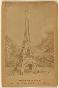 Exposition Universelle de 1889. La Tour De 300 Metres De Hauteur.
