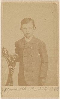 8 years old Nov 27th 1883 [Unidentified young boy, standing] by L S Stevens