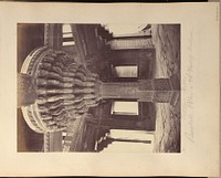 Futtehpore Sikri. Remarkable Pillar in the Hall of Audience by John Edward Saché