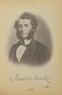Jacob M. Kunkel by James Earle McClees and Julian Vannerson
