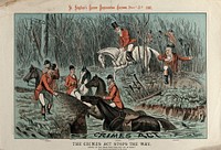 British politicians as huntsmen arriving at a river representing the Criminal Law and Procedure (Ireland) Act 1887. Colour lithograph by Tom Merry, 3 December 1887.