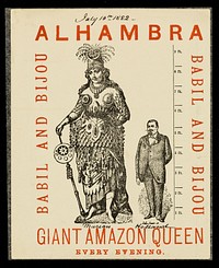 Giant Amazon Queen : Babil and Bijou : Alhambra.