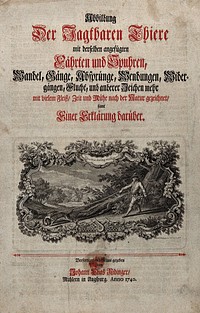 Hunting: engraved titlepage to Ridinger's "Abbildung der jagtbaren Thiere". Etching by J.E. Ridinger.