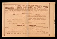 The popular diet for all young and immature stock : unequalled for quality and reasonable in price : as good for cattle as for sheep : Holland's Britannia lamb and calf food / F.E. Holland.