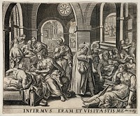A hospital ward showing sick patients being tended to by medical staff, after a quote from the Bible (Matt. 25.36). Line engraving by C. Galle.