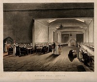 The Asylum for Female Orphans, Lambeth: the interior of the dining room. Coloured aquatint by Hill, 1808, after A.C. Pugin and T. Rowlandson.