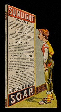 Sunlight soap : why does a woman look old sooner than a man / [Lever Brothers Ltd.].