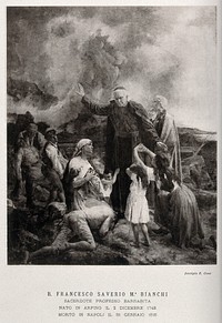 The blessed Francesco Saverio Maria Bianchi blesses poor and sick people; his goodness arrests the eruption of Vesuvius. Process print.