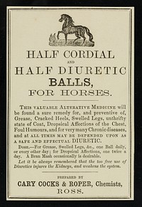 Half cordial and half diuretic balls : for horses / prepared by Cary Cocks and Roper.