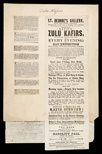 Zulu Kafirs : Exhibition of native Zulu Kafirs, with the sanction of the colonial authorities ... / St. George's Gallery, Hyde Park Corner, Piccadilly, formerly the Chinese Museum (including both galleries).