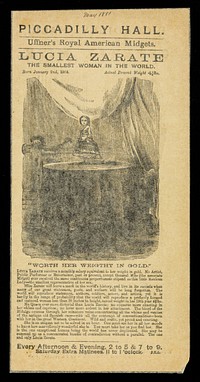 [Leaflet advertising appearances by Uffner's Royal American Midgets: General Mite and Lucia Zarate at the Piccadilly Hall, London. Shows the General standing on a table covered by a cloth].