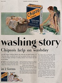 A woman is standing next to a bowl of soapy water, a basket of clothes and a packet of washing powder are nearby; advertising Chipso washing soap. Colour process print and letterpress, 1930.