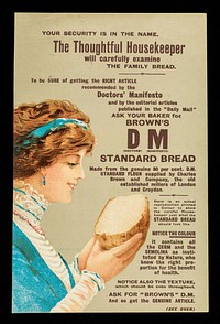 Your security is in the name : the thoughtful housekeeper will carefully examine the family bread... ask your baker for Brown's DM (Doctors' Manifesto) standard bread... / Charles Brown & Co.