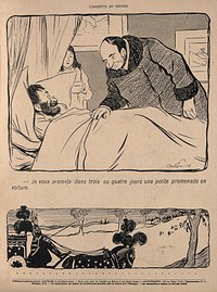 In the first picture, a doctor promises a patient a drive out in a car in a few days; the second picture shows a hearse solemnly departing. Process print after J-A. Faivre, 1902.