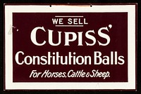 We sell Cupiss' Constitution Balls for horses, cattle & sheep / [Francis Cupiss Ltd.]