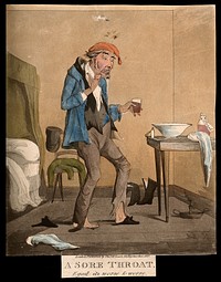 An ill man taking a gargling mixture for a sore throat. Coloured aquatint by H. Pyall after M. Egerton, 1827.