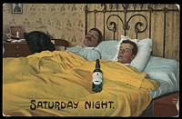Two men in bed on a Saturday night drinking from a bottle of alcohol. Colour process print, ca. 1908.