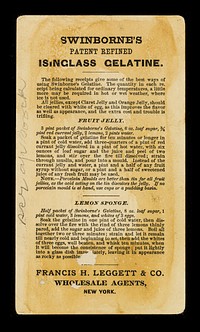 Swinborne's patent refined isinglass gelatine for invalids and confectionary purposes... / G.P. Swinborne ; Francis H. Leggett & Co., wholesale agents.