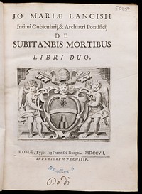 De subitaneis mortibus libri duo / [Giovanni Maria Lancisi].