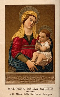 The Virgin of Health of Santa Maria della Carità at Bologna. Coloured lithograph.
